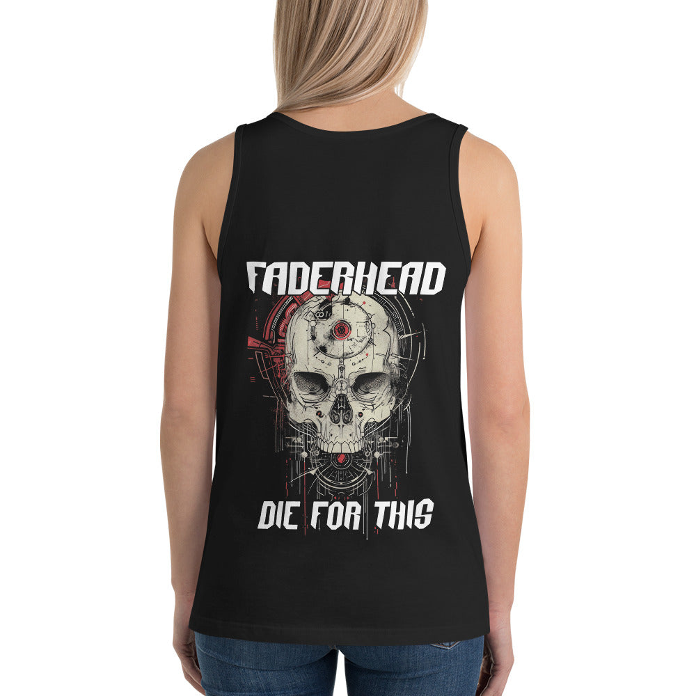 DIE FOR THIS SKULL REVERSE Tank Top Unisex