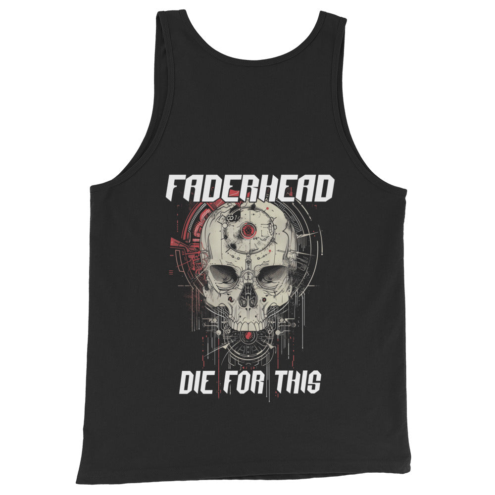 DIE FOR THIS SKULL REVERSE Tank Top Unisex