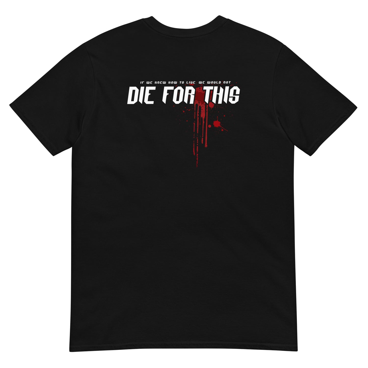 DIE FOR THIS SKULL T-Shirt Men