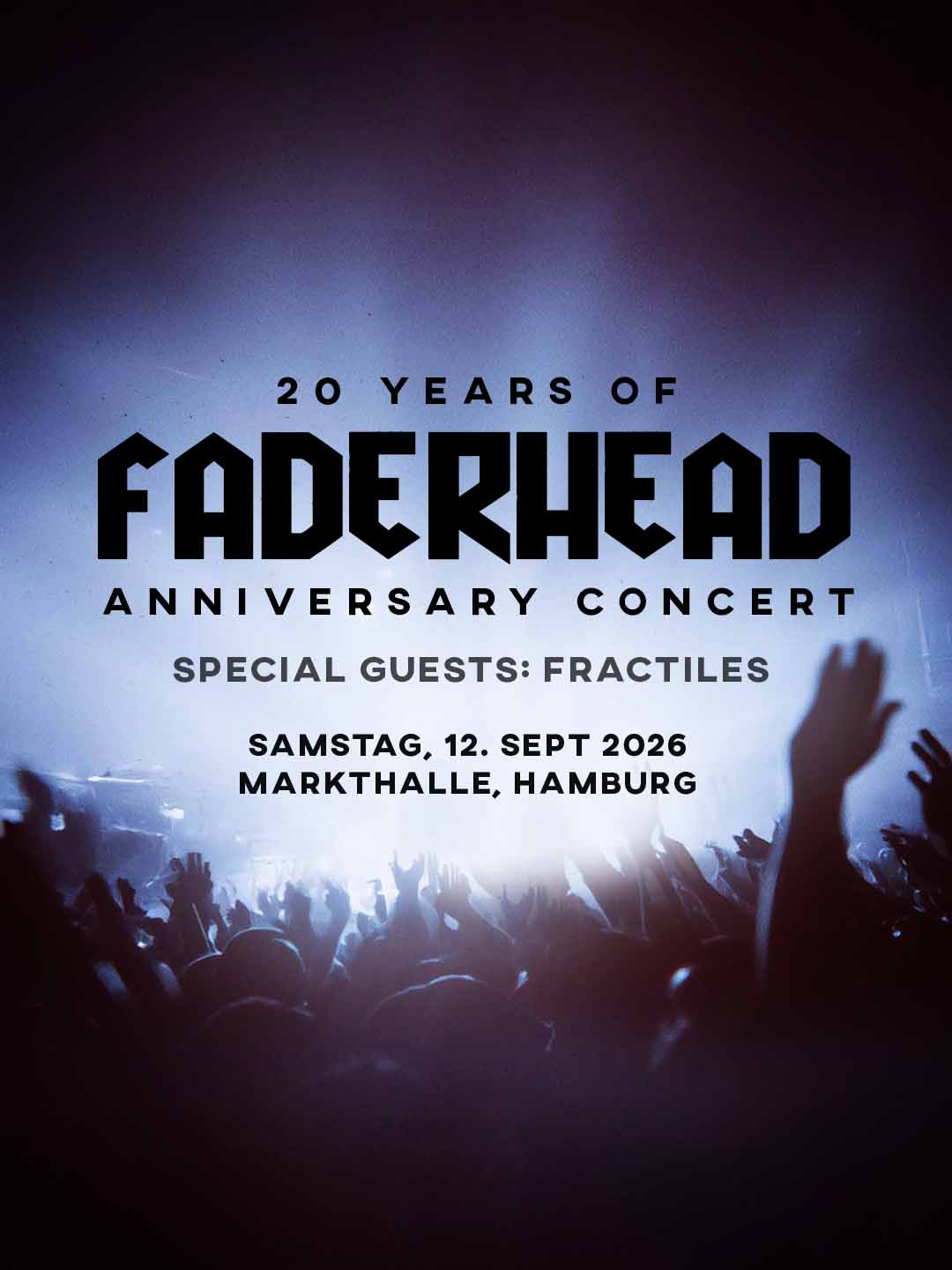 20 Years Of Faderhead - Anniversary Show Hamburg